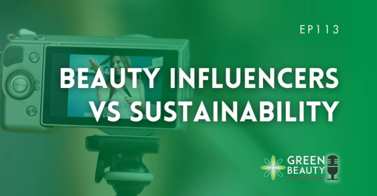 Podcast 113: Cosmetología influyentes y sostenibilidad