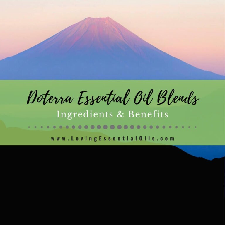 Lista de 25 mezclas, ingredientes y usos de aceites esenciales doTERRA – Loving Essential Oils