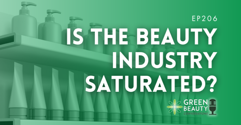 Podcast 206: ¿Está realmente saturada la industria de la belleza?