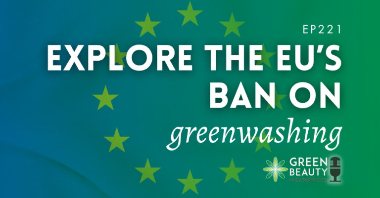 Podcast 221: Sobre la prohibición del greenwashing en la industria de la belleza de la UE