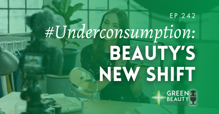 Podcast 242: ¿El #Subconsumo está influyendo en la belleza?